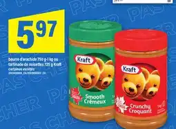 Maxi BEURRE D'ARACHIDE 750 G-1 KG OU TARTINADE DE NOISETTES 725 G KRAFT offer