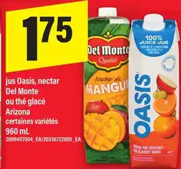 Maxi JUS OASIS, NECTAR DEL MONTE OU THÉ GLACÉ ARIZONA offer