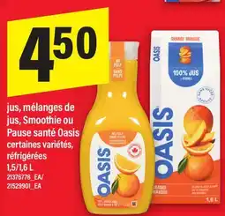 Maxi JUS, MÉLANGES DE JUS, SMOOTHIE OU PAUSE SANTÉ OASIS, 1,5/1 offer
