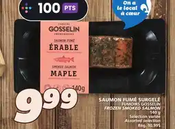 IGA FUMOIRS GOSSELIN FROZEN SMOKED SALMON offer
