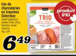 Marché Richelieu TRIO DE CHARCUTERIES EN TRANCHES SELECTION | SELECTION SLICED MEAT TRIO offer