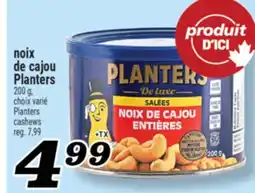 Marché Richelieu NOIX DE CAJOU PLANTERS | PLANTERS CASHEWS offer
