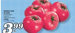 Marché Richelieu Tomates roses de serre | Hothouse pink tomatoes offer