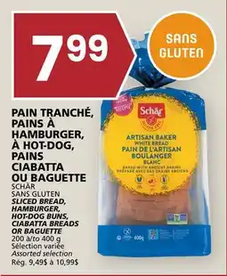 Rachelle-Bery Grocery SCHAR SANS GLUTEN SLICED, HAMBURGER, HOT-DOG BUNS, CIABATTA BREADS OR BAGUETTE offer