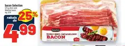 Metro BACON SELECTION | SELECTION BACON offer