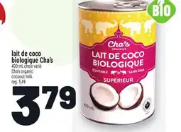 Metro LAIT DE COCO BIOLOGIQUE CHA'S | CHA'S ORGANIC COCONUT MILK offer