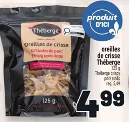 Metro OREILLES DE CRISSE THÉBERGE | THÉBERGE CRISPY PORK RINDS offer