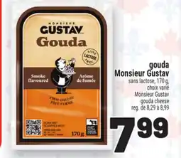 Metro GOUDA MONSIEUR GUSTAV | MONSIEUR GUSTAV GOUDA CHEESE offer