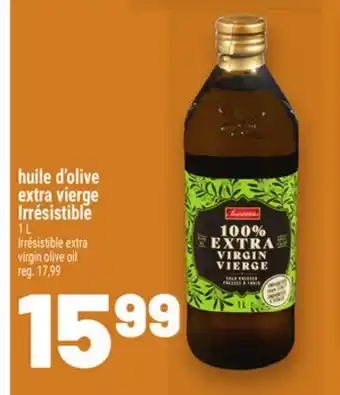 Metro HUILE D'OLIVE EXTRA VIERGE IRRÉSISTIBLE | IRRÉSISTIBLE EXTRA VIRGIN OLIVE OIL offer
