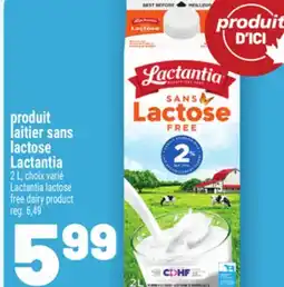 Metro PRODUIT LAITIER SANS LACTOSE LACTANTIA | LACTANTIA LACTOSE FREE DAIRY PRODUCT offer