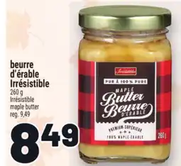 Metro BEURRE D'ÉRABLE IRRÉSISTIBLE | IRRÉSISTIBLE MAPLE BUTTER offer