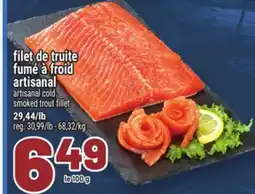 Metro FILET DE TRUITE FUMÉ À FROID ARTISANAL | ARTISANAL COLD SMOKED TROUT FILLET offer