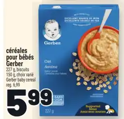 Metro CÉRÉALES POUR BÉBÉS GERBER | GERBER BABY CEREAL offer