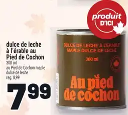 Metro DULCE DE LECHE À L'ÉRABLE AU PIED DE COCHON | AU PIED DE COCHON MAPLE DULCE DE LECHE offer
