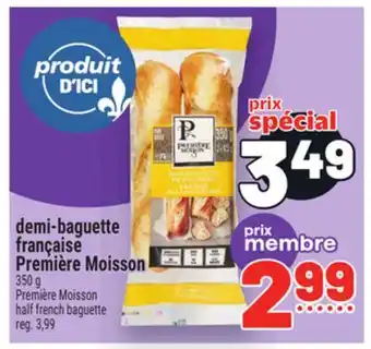 Metro DEMI-BAGUETTE FRANÇAISE PREMIÈRE MOISSON | PREMIÈRE MOISSON HALF FRENCH BAGUETTE offer