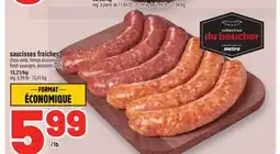 Metro SAUCISSES FRAÎCHES | FRESH SAUSAGES offer