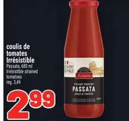 Metro COULIS DE TOMATES IRRÉSISTIBLE | IRRÉSISTIBLE STRAINED TOMATOES offer