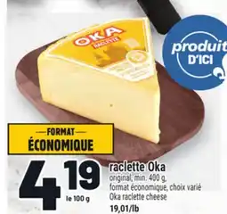 Metro RACLETTE OKA | OKA RACLETTE CHEESE offer