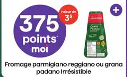 Metro FROMAGE PARMIGIANO REGGIANO OU GRANA PADANO IRRÉSISTIBLE offer