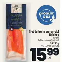 Metro FILET DE TRUITE ARC-EN-CIEL BOBINES | BOBINES RAINBOW TROUT FILLET offer