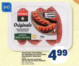 Marché Bonichoix ROMA FRESH ITALIAN SAUSAGES ITALIAN SAUSAGES BURGERS offer
