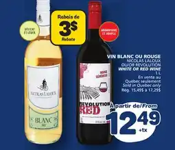 Marché Bonichoix NICOLAS LALOUX OR REVOLUTION WHITE OR RED WINE offer