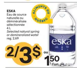 Brunet ESKA Eau de source naturelle ou déminéralisée sélectionnée offer