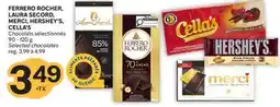 Brunet FERRERO ROCHER, LAURA SECORD, MERCI, HERSHEY'S, CELLA'S Chocolats sélectionnés offer