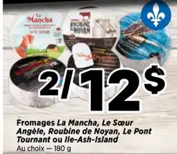 Val-Mont Fromages La Mancha, Le Sœur Angèle, Roubine de Noyan, Le Pont Tournant ou Ile-Ash-Island offer