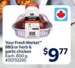 Walmart Your Fresh Market BBQ or Herb & Garlic Chicken offer