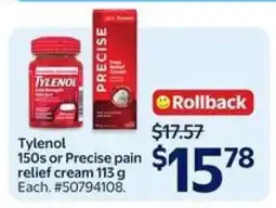 Walmart Tylenol 150s or Precise pain relief cream 113 g offer