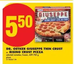 No Frills Dr. Oetker Giuseppe Thin Crust or Rising Crust Pizza offer