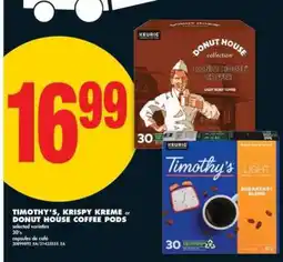 No Frills TIMOTHY'S, KRISPY KREME or DONUT HOUSE COFFEE PODS offer