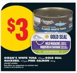 No Frills Ocean's White Tuna, Gold Seal Mackerel, Pink Salmon offer