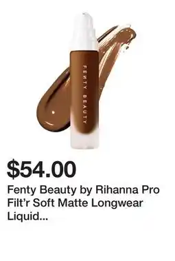 Sephora Fenty Beauty by Rihanna Pro Filt'r Soft Matte Longwear Liquid Foundation offer