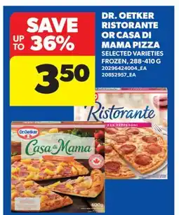 Real Canadian Superstore DR. OETKER RISTORANTE OR CASA DI MAMA PIZZA offer