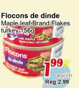 Marche C&T Maple Leaf Brand Flakes turkey offer