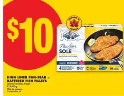 No Frills HIGH LINER PAN-SEAR OR BATTERED FISH FILLETS offer