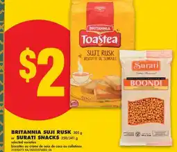 No Frills BRITANNIA SUJI RUSK 305 g or SURATI SNACKS 250/341 g offer