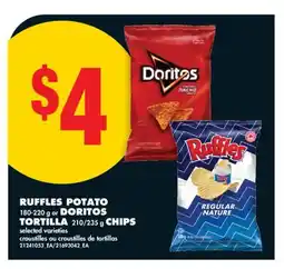 No Frills RUFFLES POTATO, 180-220 G OR DORITOS TORTILLA, 210/235 G CHIPS offer