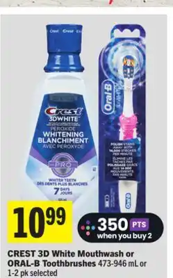 Foodland CREST 3D White Mouthwash or ORAL-B Toothbrushes offer