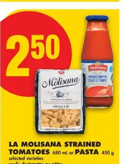 No Frills LA MOLISANA STRAINED TOMATOES, 680 ML OR PASTA, 450 G offer