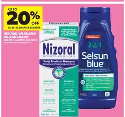 Real Canadian Superstore NIZORAL OR SELSUN BLUE SHAMPOO offer
