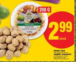 No Frills DRIED FIGS or JUMBO offer