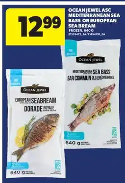Real Canadian Superstore OCEAN JEWEL ASC MEDITERRANEAN SEA BASS OR EUROPEAN SEA BREAM offer