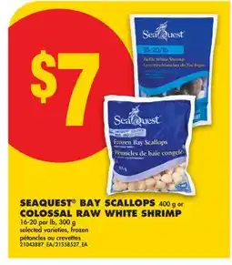 No Frills SEAQUEST BAY SCALLOPS, 400G OR COLOSSAL RAW WHITE SHRIMP, 16-20 PER LB, 300G offer