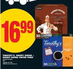 No Frills TIMOTHY'S, KRISPY KREME or DONUT HOUSE COFFEE PODS, 30'S offer