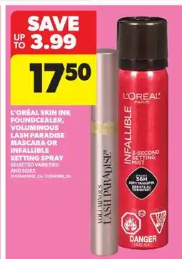 Real Canadian Superstore L'ORÉAL SKIN INK FOUNDCEALER, VOLUMINOUS LASH PARADISE MASCARA OR INFALLIBLE SETTING SPRAY offer