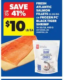 Real Canadian Superstore FRESH ATLANTIC SALMON FILLETS, OR FROZEN PC BLACK TIGER SHRIMP, 16-20/LB offer