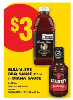 No Frills BULL'S-EYE BBQ SAUCE 425 mL or DIANA SAUCE 500 mL offer